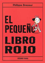 PEQUEÑO LIBRO ROJO, EL | 9786074003055 | Brasseur, Philippe | Librería Sendak