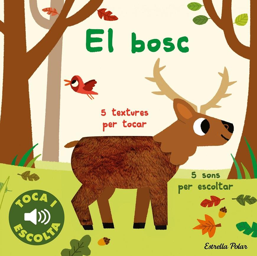 El bosc. Toca i escolta | 9788413894072 | Billet, Marion | Llibreria Sendak