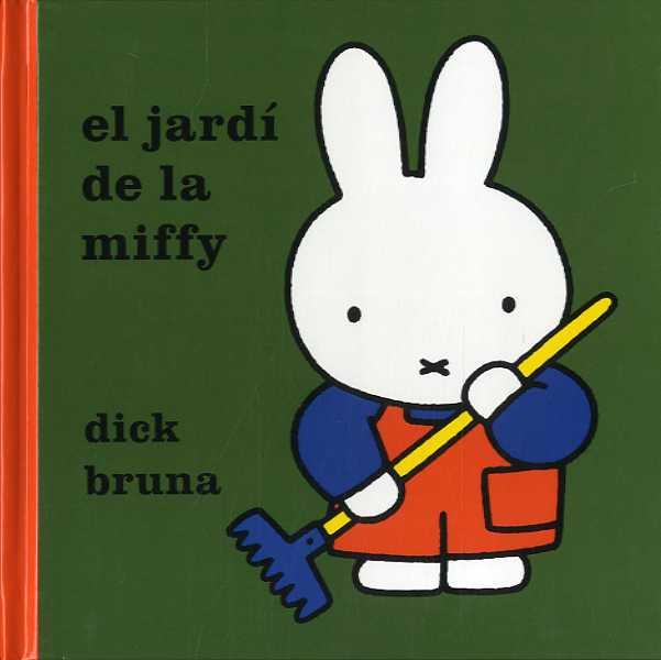 El jardí de la Miffy | 9788412368406 | Bruna, Dick | Librería Sendak
