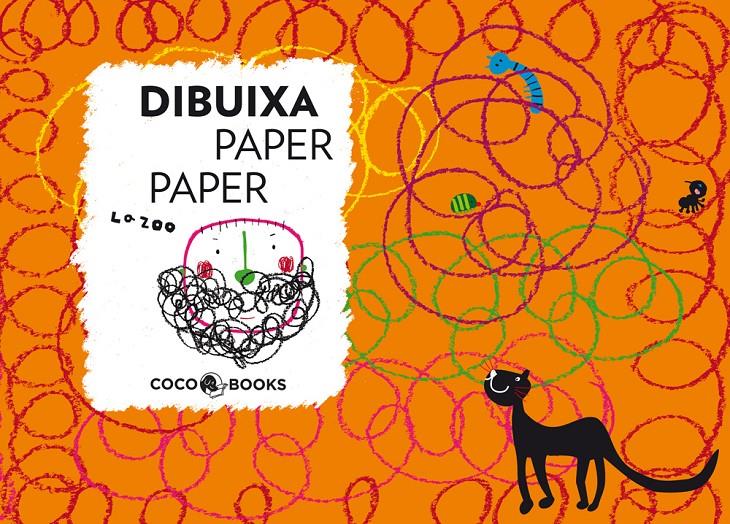 Dibuixa, paper, paper | 9788493994402 | Zoo, La | Llibreria Sendak