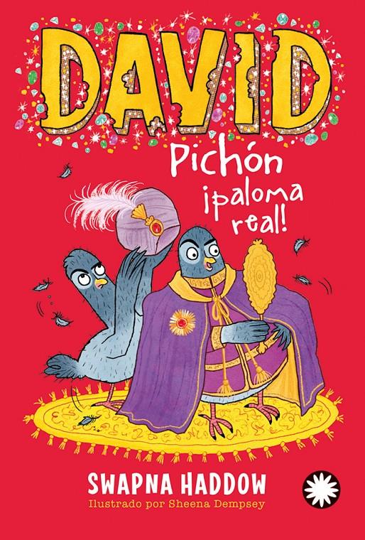 David Pichón ¡paloma real! | 9788410090279 | Haddow, Swapna/Dempsey, Sheena | Llibreria Sendak