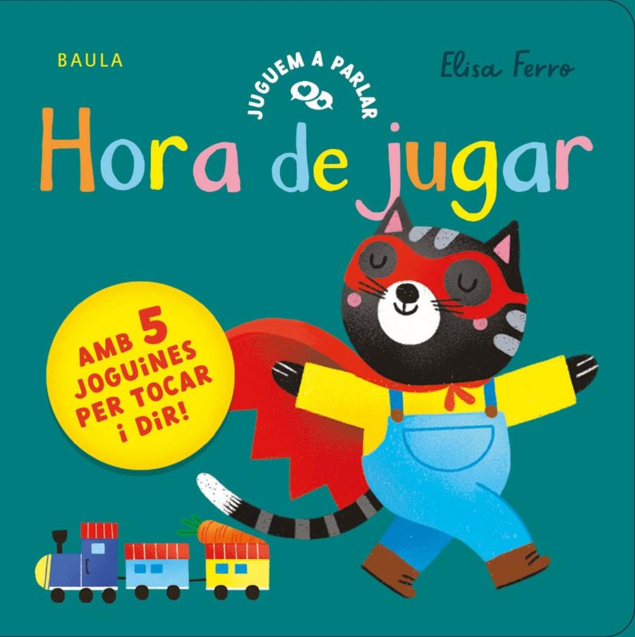 Hora de jugar | 9788447953806 | Ferro, Elisa | Librería Sendak