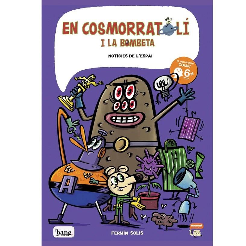 En Cosmorratolí i la bombeta 6 | 9788413714349 | Solís, Fermín | Librería Sendak