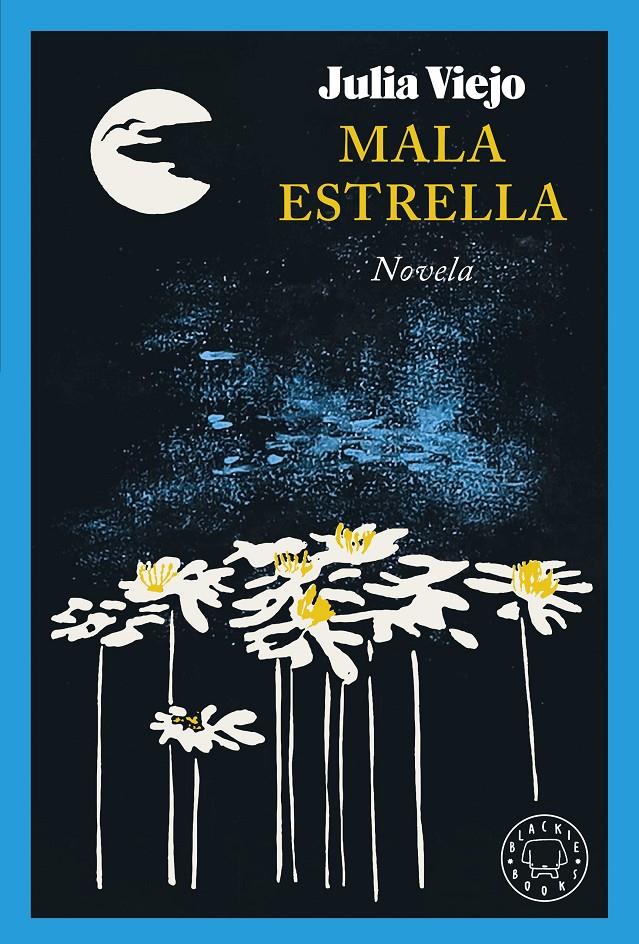 Mala estrella | 9788419654533 | Viejo, Julia | Librería Sendak