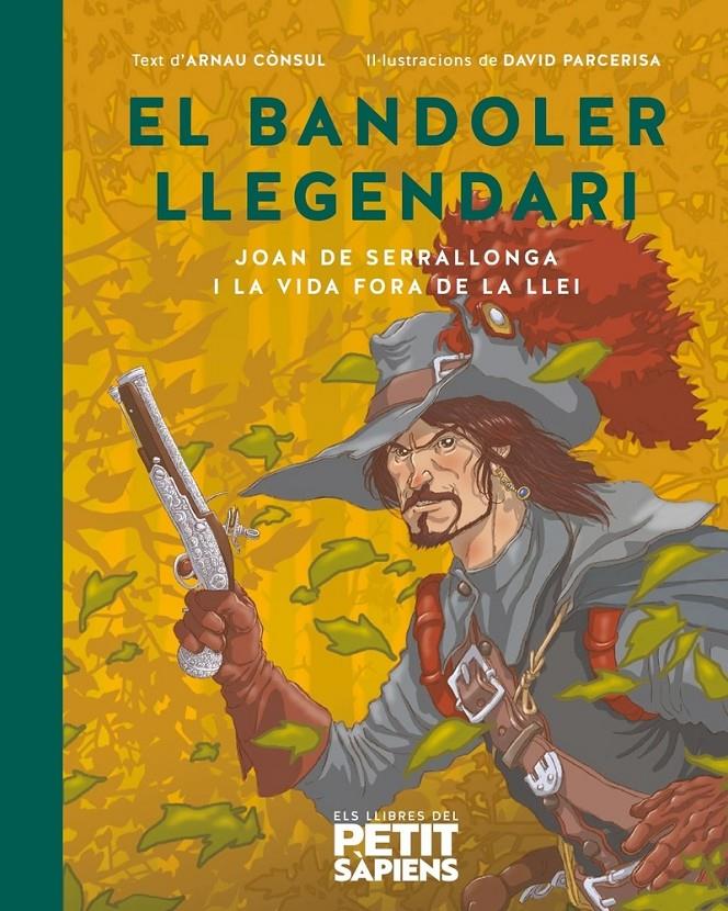 El bandoler llegendari | 9788418928697 | Cònsul i Porredón, Arnau | Llibreria Sendak