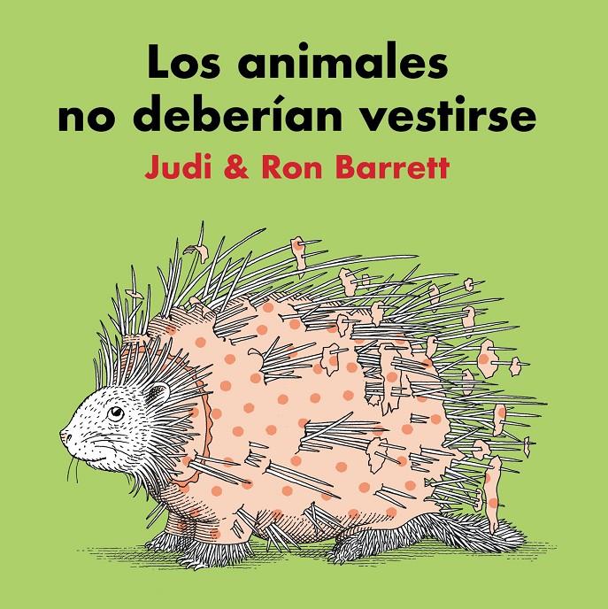 Los animales no deberían vestirse | 9788416427482 | Barrett, Judi/Barret, Ron | Librería Sendak
