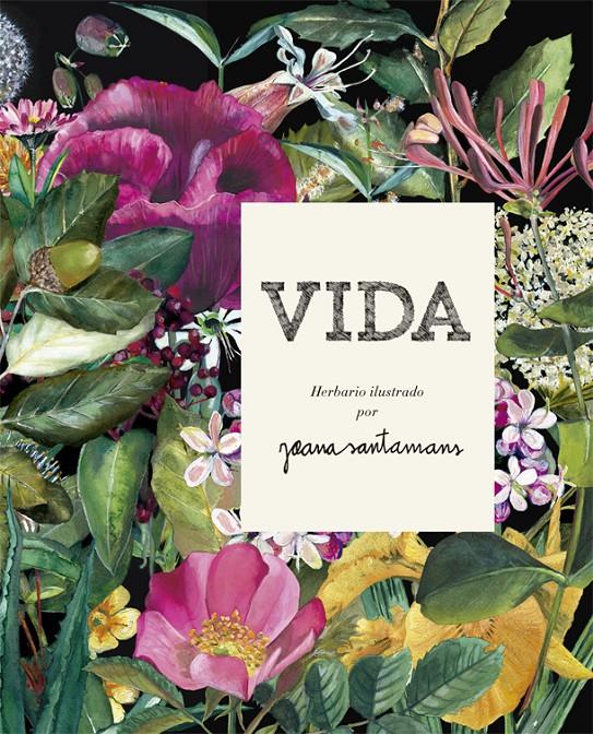 Vida. Herbario ilustrado | 9788416670642 | Santamans, Joana | Llibreria Sendak