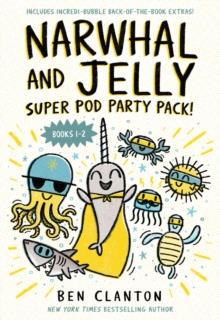Narwhal and Jelly: Super Pod Party Pack! | 9780008768751 | Clanton, Ben | Librería Sendak