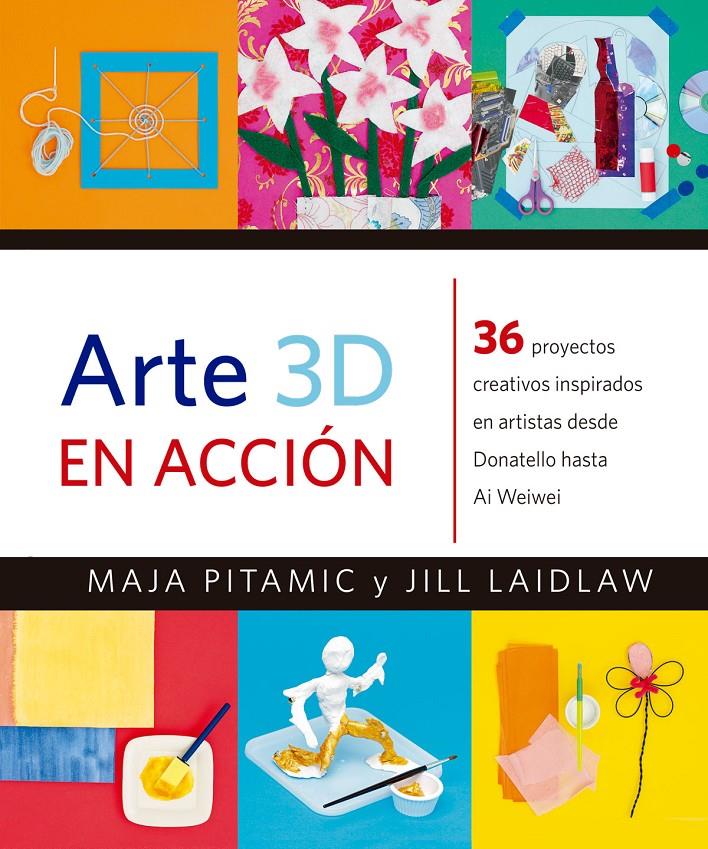 Arte 3D en Acción | 9788426143488 | Pitamic, Maja/Laidlaw, Jill | Llibreria Sendak