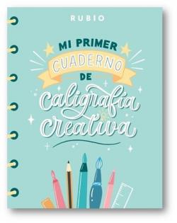 Mi primer cuaderno de caligrafía creativa | 9788417427726 | Nácher Rodríguez, Beatriz/ENRIQUE RUBIO POLO SLU | Llibreria Sendak