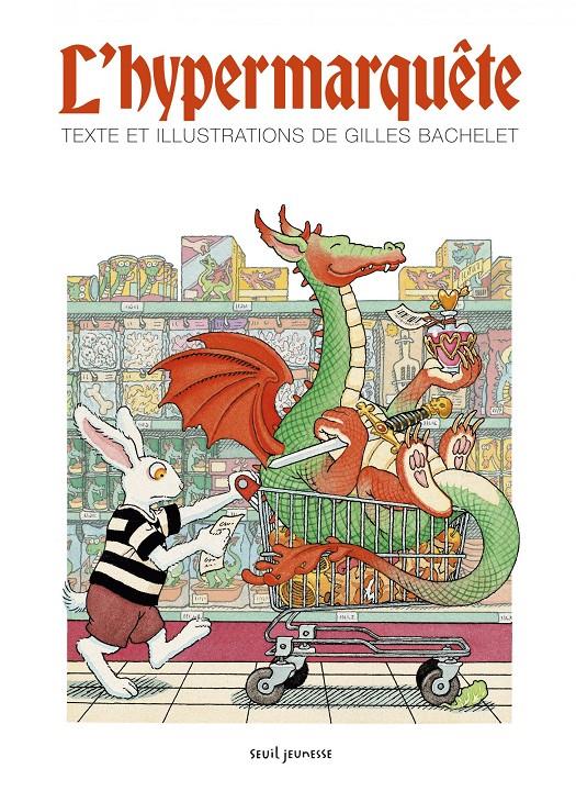 L'Hypermarquête | 9791023516371 | Bachelet, Gilles | Llibreria Sendak