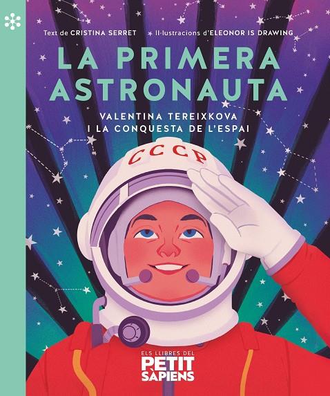 La primera astronauta | 9788418928161 | Serret i Alonso, Cristina | Llibreria Sendak