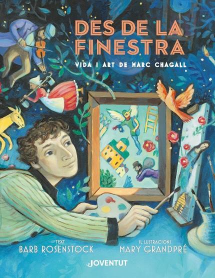 Des de la finestra. Vida i art de Marc Chagall | 9788426146007 | Rosenstock, Barb | Llibreria Sendak