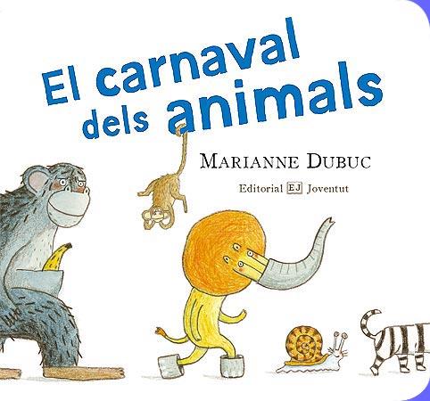 El carnaval dels animals | 9788426138255 | Dubuc | Llibreria Sendak