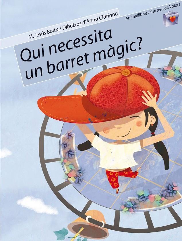 Qui necessita un barret màgic? | 9788496726017 | M.JESÚS BOLTA | Llibreria Sendak