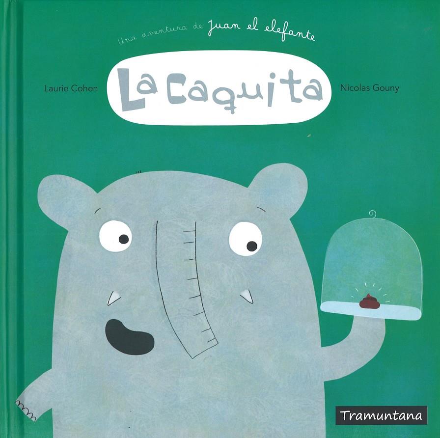 LA CAQUITA | 9788416578825 | GOUNY GOUNY, NICOLAS | Llibreria Sendak