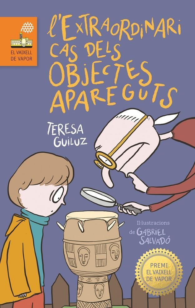 L'extraordinari cas dels objectes apareguts | 9788466147453 | Guiluz Vidal, Teresa | Llibreria Sendak