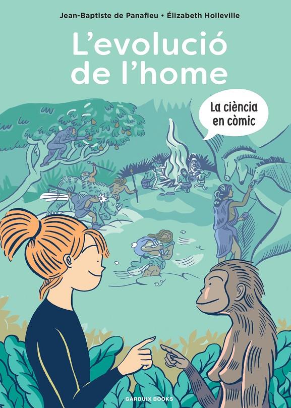 L'evolució de l'home | 9788419393418 | de Panafieu, Jean-Baptiste/Holleville, Élizabeth | Librería Sendak