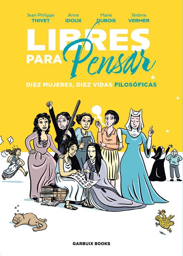 Libres para pensar | 9788419393210 | Idoux, Anne/Dubois, Marie/Vermer, Jérôme/Thivet, Jean-Philippe | Llibreria Sendak