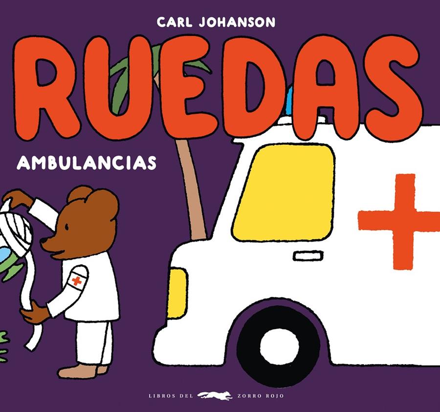 Ruedas. Ambulancias | 9788412804140 | Johanson, Carl | Librería Sendak