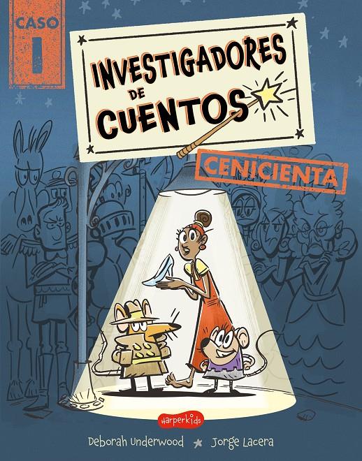 Investigadores de cuentos: Cenicienta | 9788419809957 | Underwood, Deborah | Llibreria Sendak
