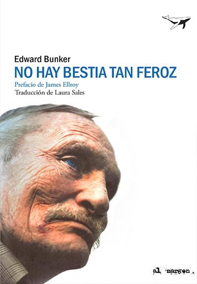 No hay bestia tan feroz | 9788412220537 | Bunker, Edward | Librería Sendak