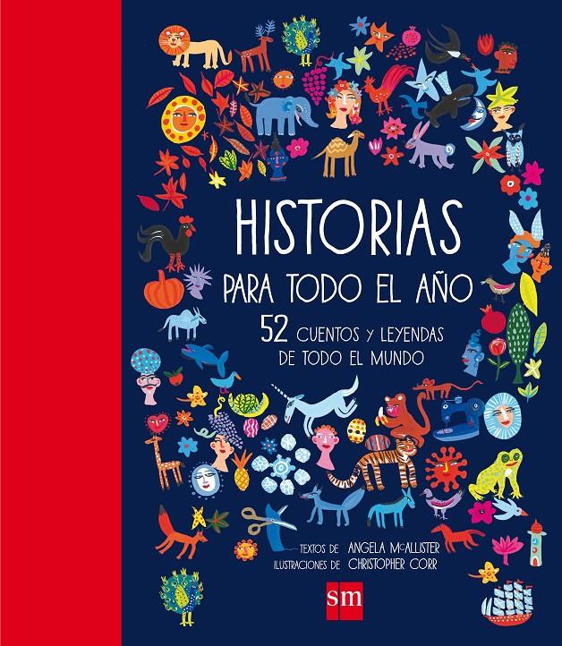 Historias para todo el año. 52 cuentos y leyendas de todo el año | 9788467590814 | McAllister, Angela | Librería Sendak