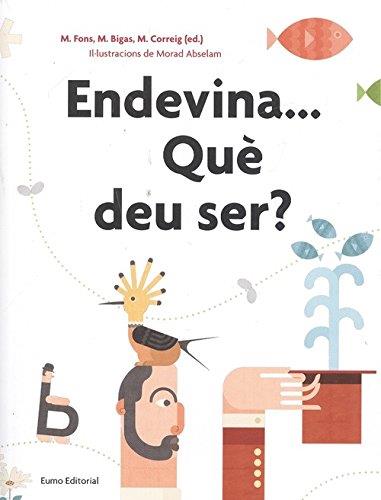 Endevina... Què deu ser? | 9788497666084 | Fons,Montserrat | Librería Sendak