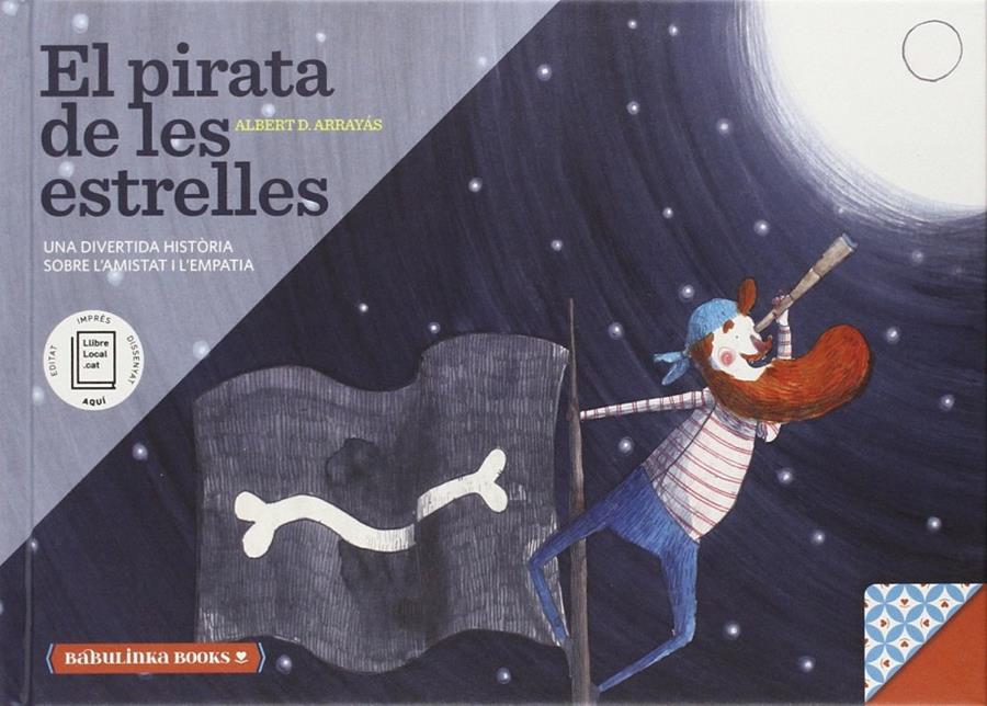 El pirata de les estrelles | 9788494159046 | Arrayas, Albert D. | Llibreria Sendak