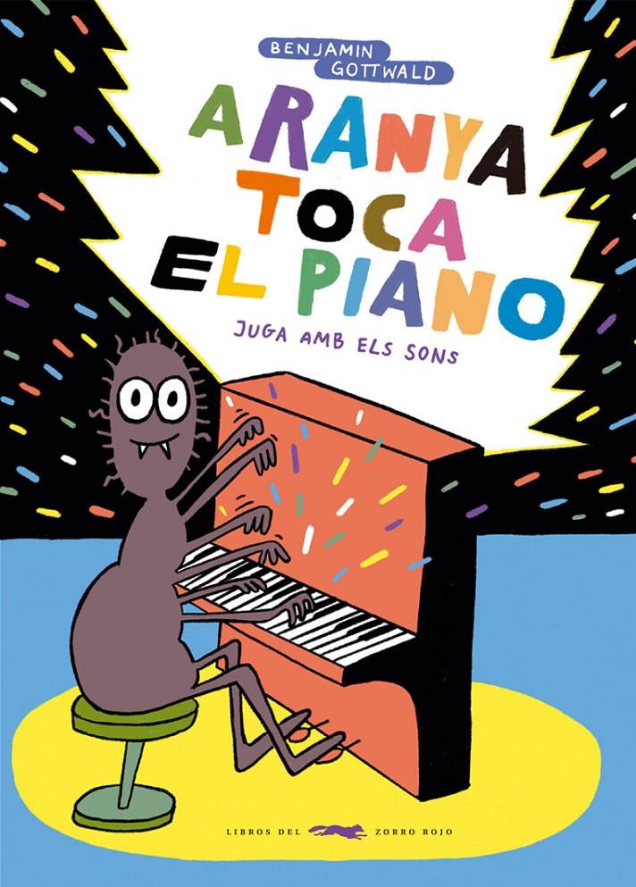 Aranya toca el piano | 9788412782110 | Gottwald, Benjamin | Llibreria Sendak