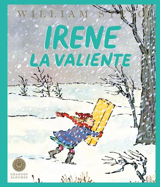 Irene la valiente | 9791387748074 | Steig, William | Llibreria Sendak