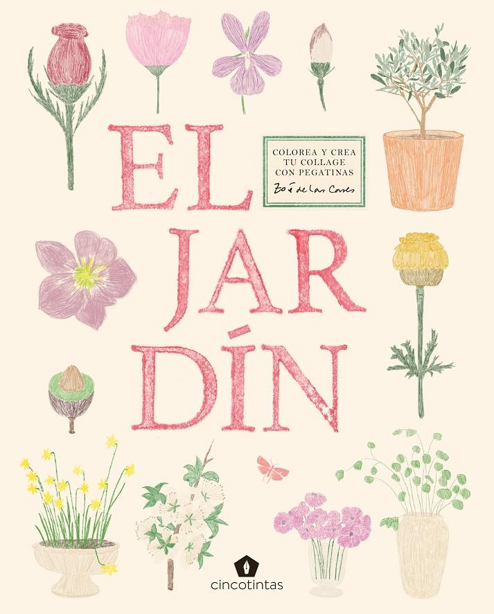 El jardín. Colorea y crea tu collage con pegatinas | 9791387934125 | Llibreria Sendak