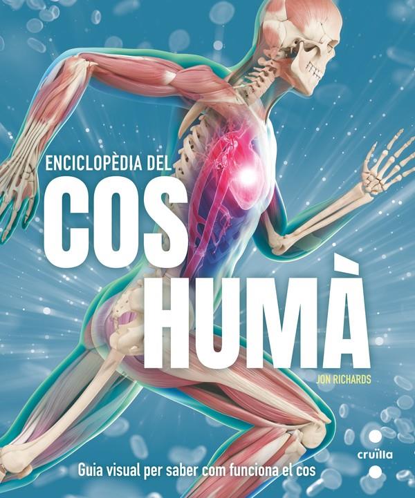 Enciclopèdia del cos humà | 9788466156707 | Richards, Jon | Llibreria Sendak