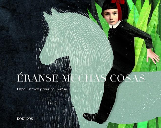 Éranse muchas cosas | 9788416126255 | Estévez Cortizo, Lupe/Ganso Bueno, Maribel | Llibreria Sendak