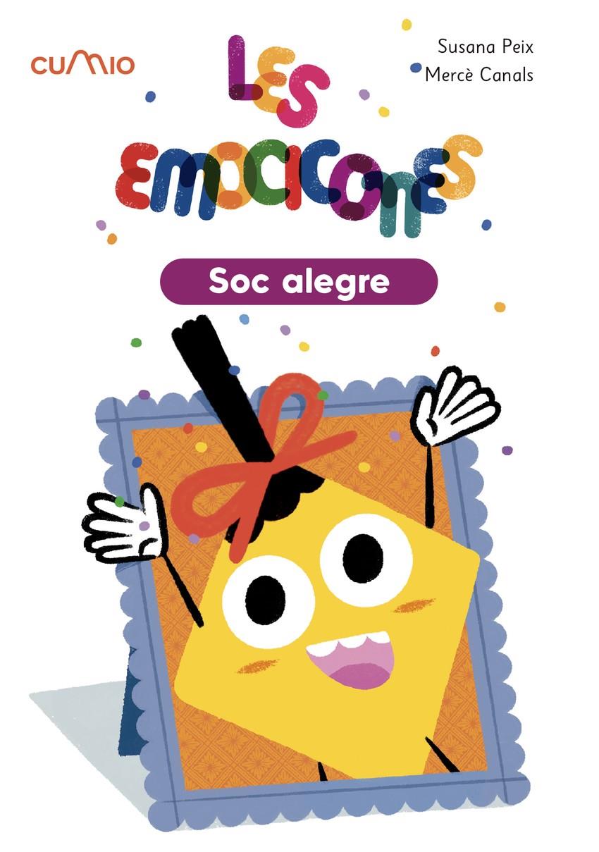 Les emocions. Soc alegre | 9788482897127 | Peix, Susana  / Canals, Merce | Llibreria Sendak