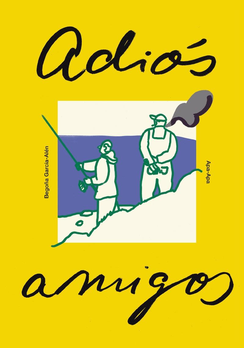 Adiós amigos | 9788492615360 | García-Alén, Begoña | Llibreria Sendak