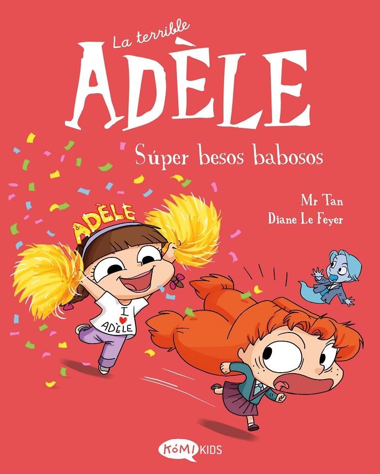 La terrible Adèle 13. Súper besos babosos | 9791387744151 | Mr Tan | Llibreria Sendak