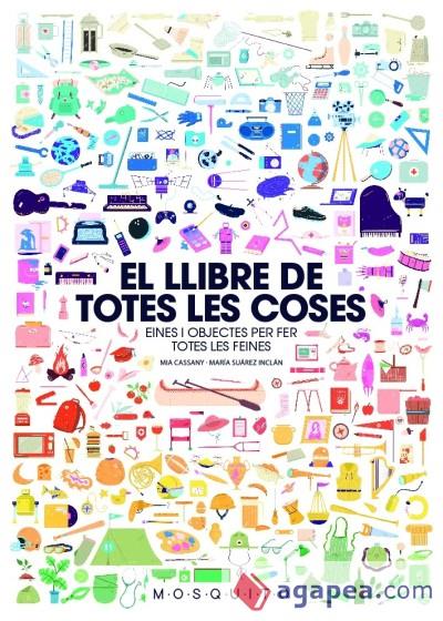 El llibre de totes les coses | 9788494896439 | Cassany Biosca, Mia | Librería Sendak