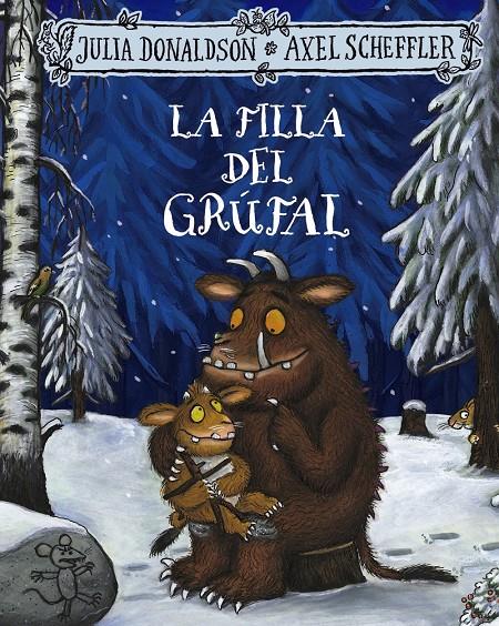 La filla del grúfal | 9788413492971 | Donaldson, Julia | Llibreria Sendak