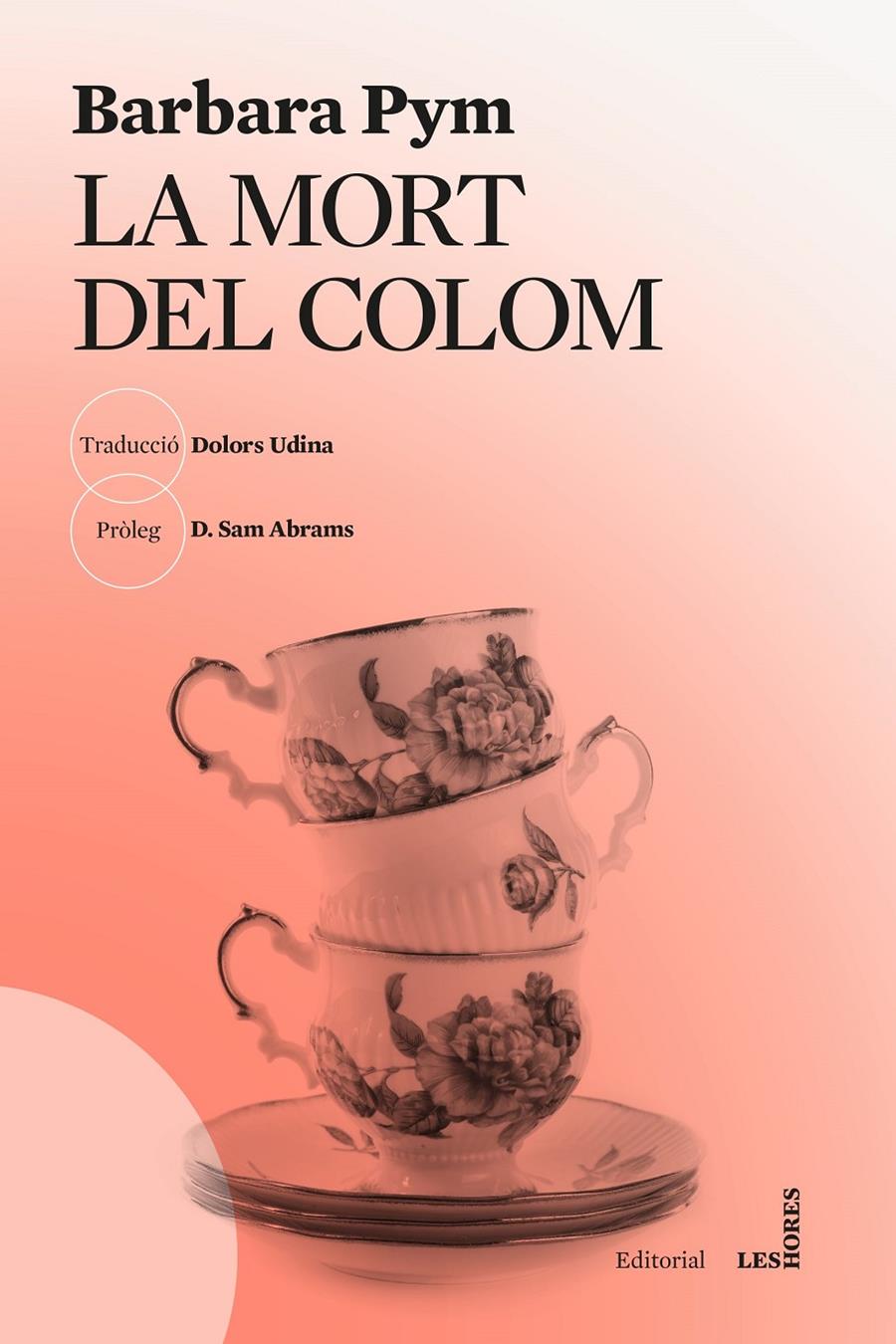 La mort del colom | 9788412801033 | Pym, Barbara | Llibreria Sendak