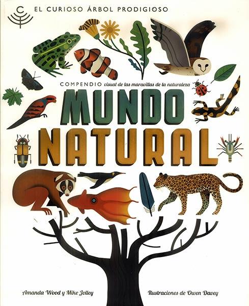 Mundo natural. El curioso árbol prodigioso | 9788494504211 | Wood, Amanda | Llibreria Sendak
