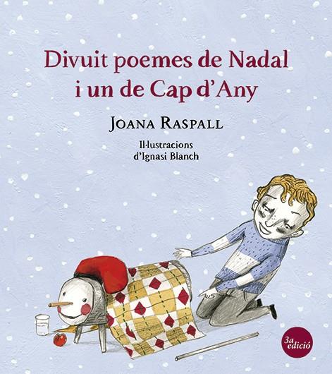 Divuit poemes de Nadal i un de Cap d'Any | 9788499792422 | Raspall Juanola, Joana/Blanch Gisbert, Ignasi | Llibreria Sendak