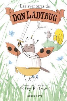 Las aventuras de don Ladybug 1 | 9788467956757 | TABOR, COREY R. | Llibreria Sendak
