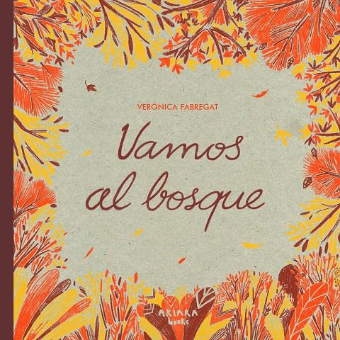 Vamos al bosque | 9788418972775 | Fabregat, Verónica | Librería Sendak