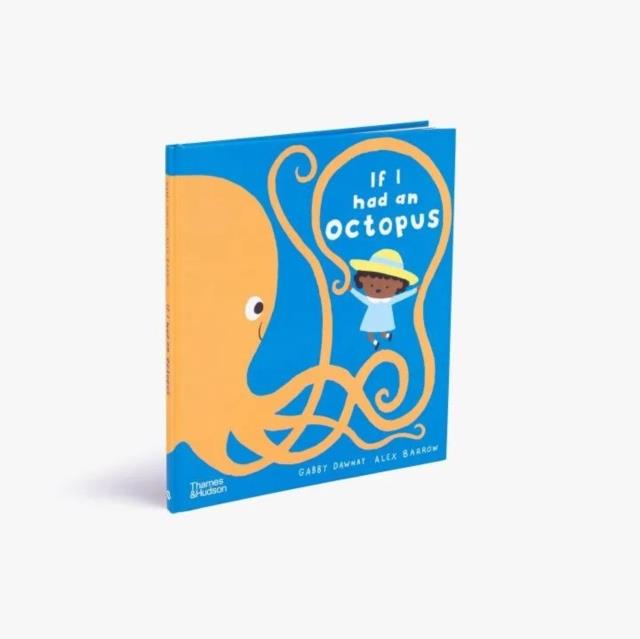 If I had an octopus | 9780500652879 | Barrow, Alex / Dawnay, Gabby | Llibreria Sendak