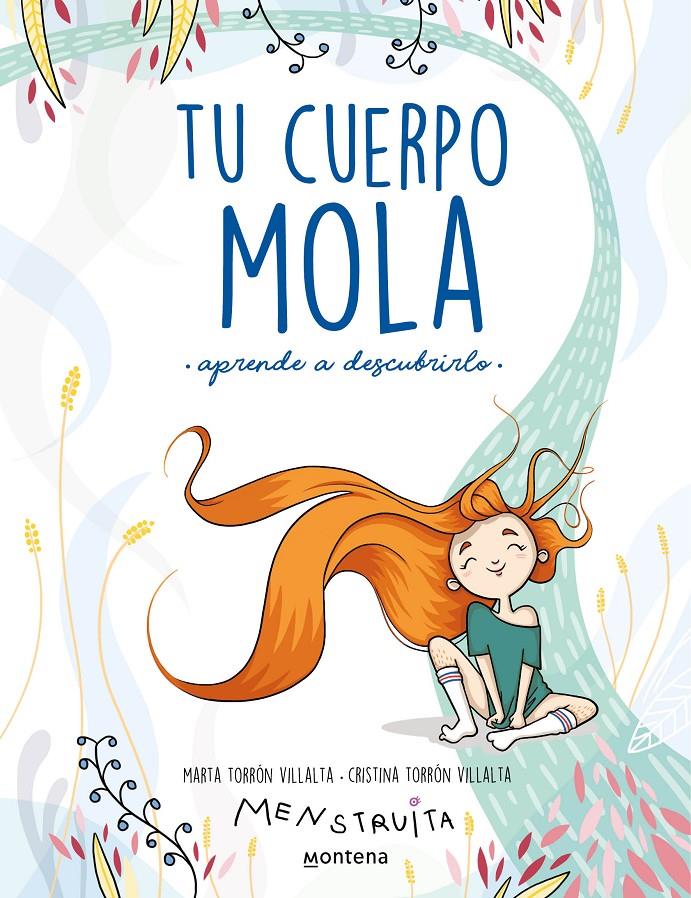 Tu cuerpo mola (aprende a descubrirlo) | 9788418318931 | Torrón (Menstruita), Cristina/Torrón, Marta | Librería Sendak