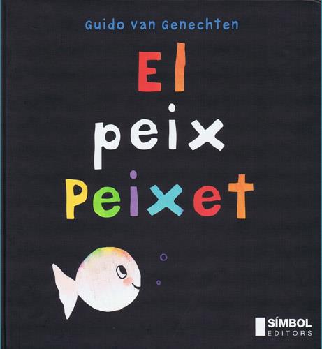 El peix peixet | 9788495987242 | van Genechten, Guido | Librería Sendak