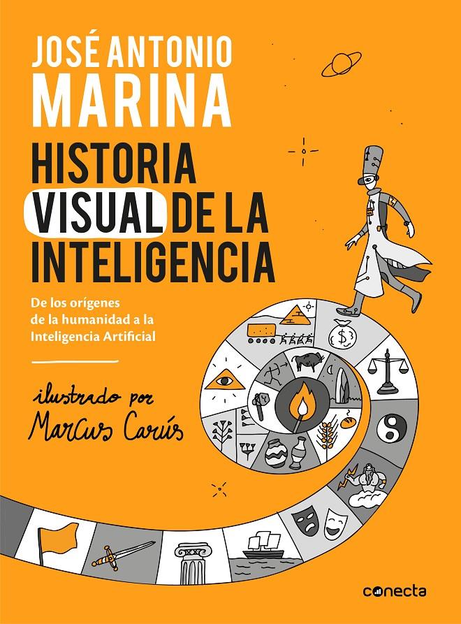 Historia visual de la inteligencia | 9788416883653 | Marina, José Antonio | Llibreria Sendak