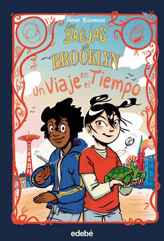 Las brujas de Brooklyn 4 - Un viaje en el tiempo | 9788468362540 | Escabasse, Sophie | Llibreria Sendak