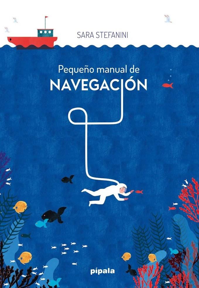 Pequeño manual de navegación | 9788419208880 | Stefanini, Sara | Llibreria Sendak